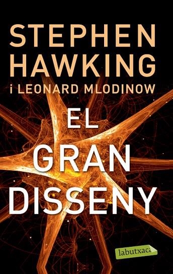 El gran disseny | 9788499306117 | Mlodinow, Leonard;Hawking, Stephen