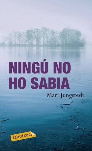 Ningú no ho sabia | 9788499304137 | Jungstedt, Mari