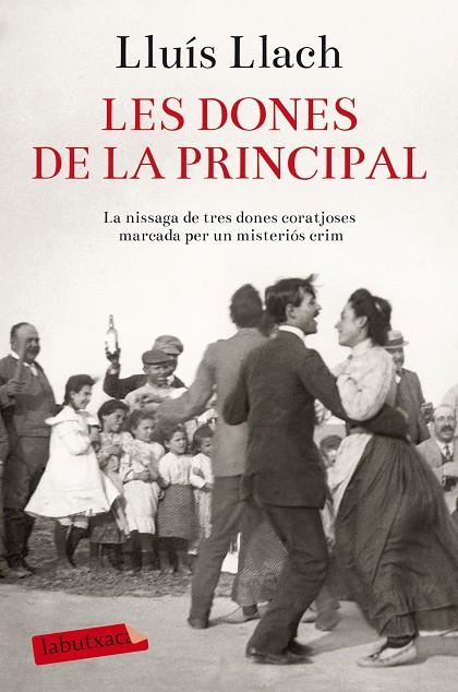 Les dones de la Principal | 9788416334612 | Llach, Lluís