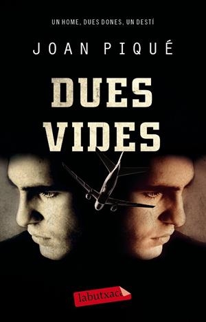 Dues vides | 9788499307435 | Piqué Rovira, Joan