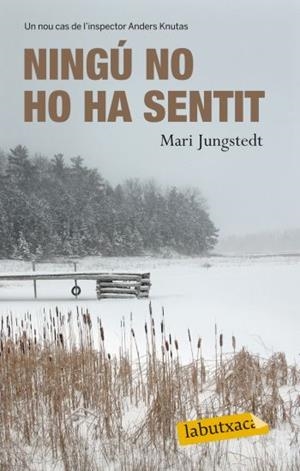 Ningú no ho ha sentit | 9788499302249 | Jungstedt, Mari