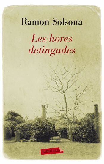 Les hores detingudes | 9788499302768 | Solsona, Ramon