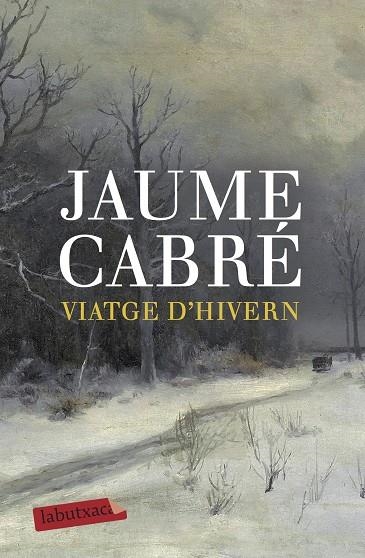 Viatge d'hivern | 9788496863538 | Cabré, Jaume