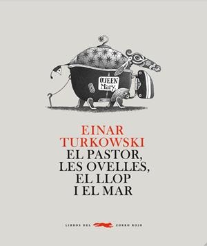 El pastor, les ovelles, el llop i el mar | 9788492412709 | Turkowski, Einar