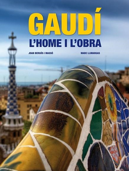 Gaudi. L home i l obra. | 9788497857833 | Bergós i Massó, Joan;LLimargas Casas, Marc