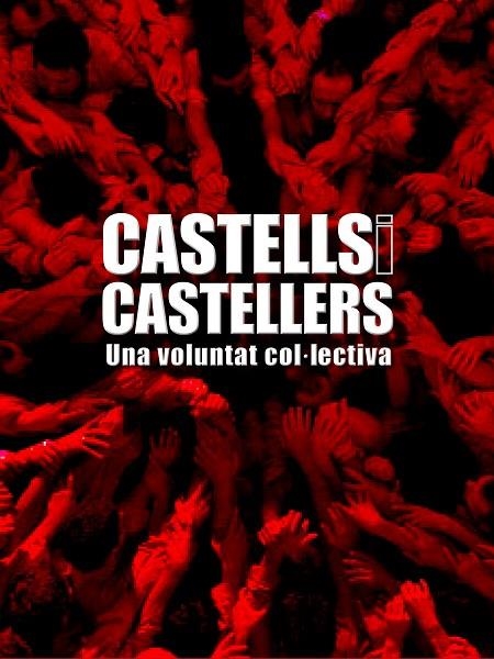 Castells i castellers. Una voluntat col.lectiva | 9788497857017 | AA. VV.
