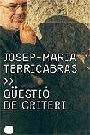 Qüestió de criteri | 9788496499003 | Terricabras, Josep Maria
