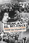 Trencant el silenci. | 9788496499386 | Llach, Lluís;Vilarnau Dalmau, Joaquim