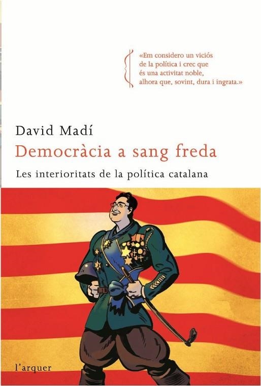 Democràcia a sang freda | 9788496499768 | Madi Cendros, David