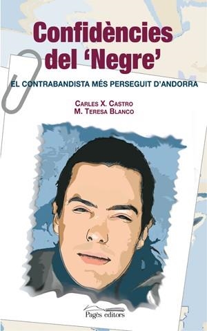 Confidències del "Negre" | 9788497793476 | Castro, Carles X.;Blanco, M. Teresa