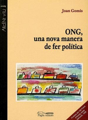 ONG, una nova manera de fer política | 9788479356750 | Gomis Sanahuja, Joan
