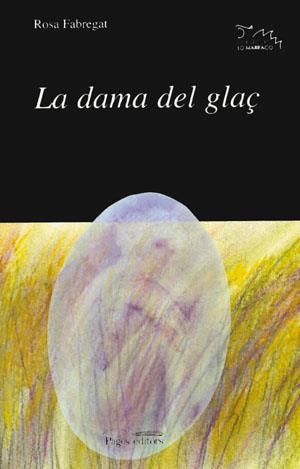 La dama del glaç | 9788479353865 | Fabregat, Rosa