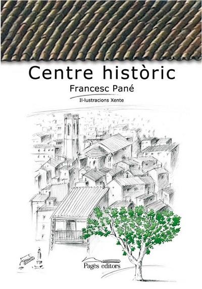 Centre històric | 9788497799478 | Pané i Sans, Francesc