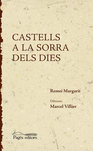 Castells a la sorra dels dies | 9788497797450 | Margarit, Remei;Villier, Marcel