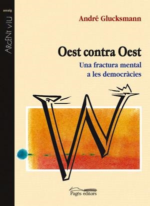 Oest contra oest | 9788497791151 | Glucksmann, André