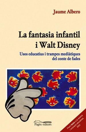 La fantasia infantil i Walt Disney | 9788497791304 | Albero, Jaume
