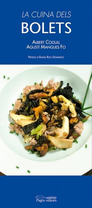 La cuina dels bolets | 9788497794459 | Cogul i Urrea, Albert;Mangues i Fo, Agustí