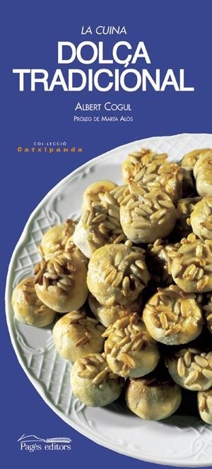 La cuina dolça tradicional | 9788497790185 | Cogul i Urrea, Albert