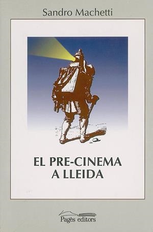 El pre-cinema a Lleida (1845-1896) | 9788479352431 | Machetti, Sandro