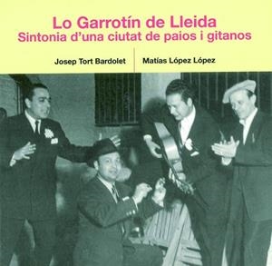 Lo Garrotin de Lleida | 9788497791762 | Tort Bardolet, Josep;López López, Matías