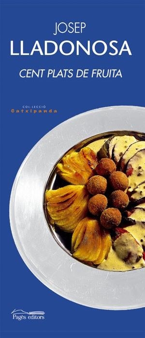 Cent plats amb fruita | 9788497793827 | Lladonosa i Giró, Josep