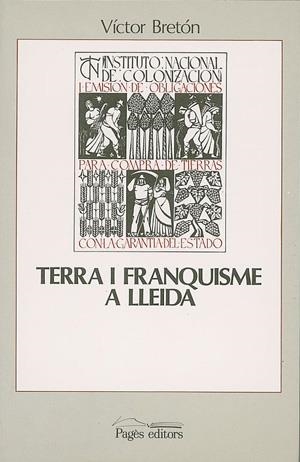 Terra i franquisme a Lleida | 9788479350031 | Bretón, Víctor