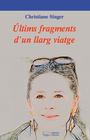 Últims fragments d'un llarg viatge | 9788497795647 | Singer, Christiane