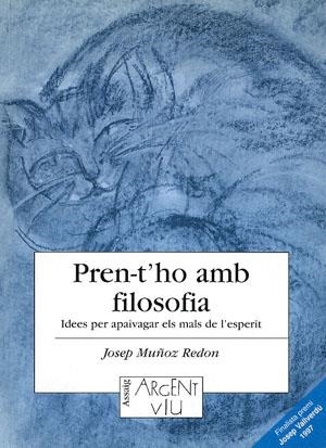 Pren-t'ho amb filosofia | 9788479354916 | Muñoz Redon, Josep