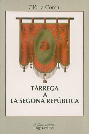 Tàrrega a la Segona República | 9788479350819 | Coma, Glòria