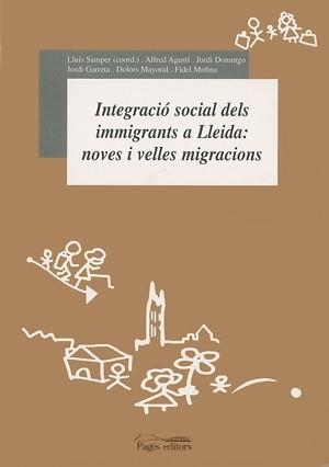 Integració social dels immigrants a Lleida: noves i velles migracions | 9788479359263 | Varios autores