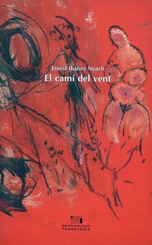 El camí del vent | 9788479356873 | Ibàñez Neach, Ernest