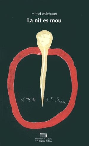La nit es mou | 9788479358310 | Michaux, Henri