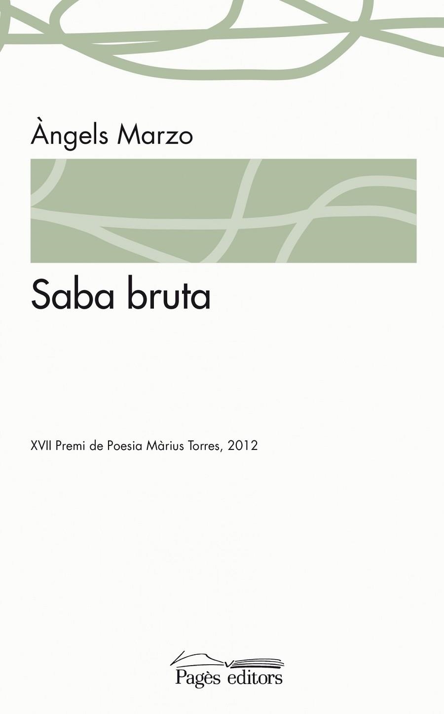 Saba bruta | 9788499753447 | Marzo Torres, Àngels