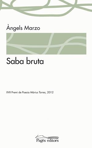Saba bruta | 9788499753447 | Marzo Torres, Àngels