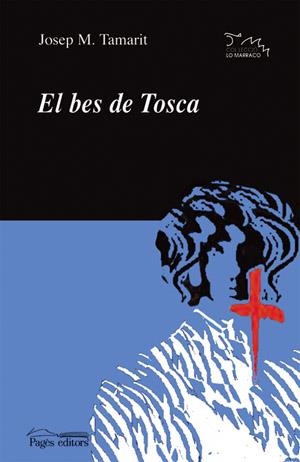 El bes de Tosca | 9788497792011 | Tamarit Sumalla, Josep M.