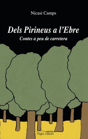 Dels Pirineus a l'Ebre | 9788497795333 | Camps Pinós, Nicasi