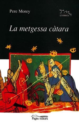 La metgessa càtara | 9788479359300 | Morey i Servera, Pere