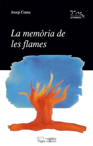 La memòria de les flames | 9788479358600 | Coma, Josep