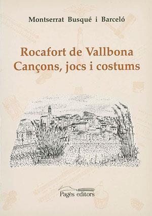 Rocafort de Vallbona. Cançons, jocs i costums | 9788479351359 | Busqué, Montserrat