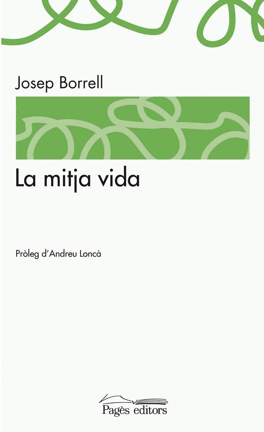 La mitja vida | 9788499752839 | Borrell Figuera, Josep
