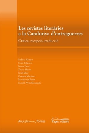 Les revistes literàries a la Catalunya d'entreguerres | 9788497796637 | Farré Vilalta, Immaculada;Veny-Mesquida, Joan;Falguera Garcia, Enric;Malé Pegueroles, Jordi;Roser Pu