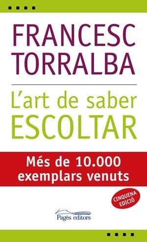 L'art de saber escoltar | 9788497794152 | Torralba Roselló, Francesc
