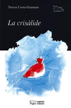 La crisàlide | 9788479359256 | Costa-Gramunt, Teresa