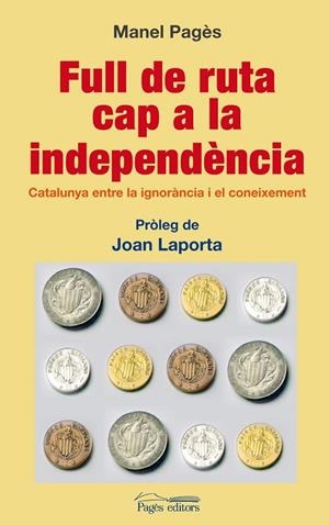 Full de ruta cap a la independència | 9788497799423 | Pagès Panadès, Manel