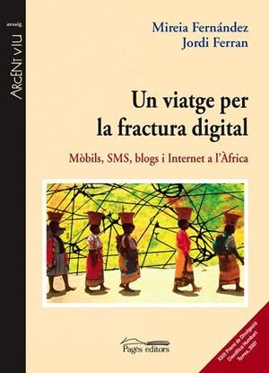 Un viatge per la fractura digital | 9788497795630 | Fernández Ardèvol, Mireia;Ferran Boleda, Jordi