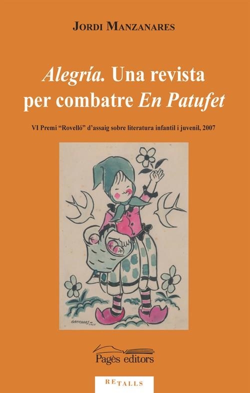 Alegría. Una revista per combatre En Patufet | 9788497795746 | Manzanares Oliver, Jordi