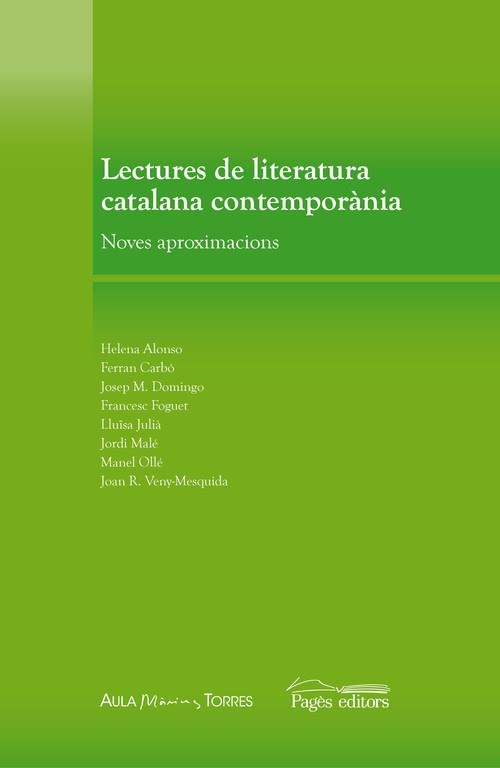 Lectures de literatura catalana contemporània | 9788497797665 | Alonso, Helena;Carbó, Ferran;Domingo, Josep M.;Foguet, Francesc;Julià, Lluïsa;Malé, Jordi;Ollé, Mane
