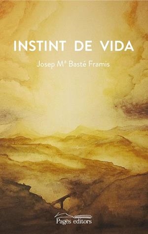 Instint de vida | 9788499758718 | Basté Framis, Josep Maria;Basté Selva, Bernat