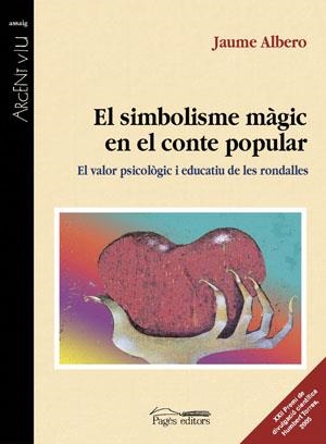 El simbolisme màgic en el conte popular | 9788497793025 | Albero, Jaume