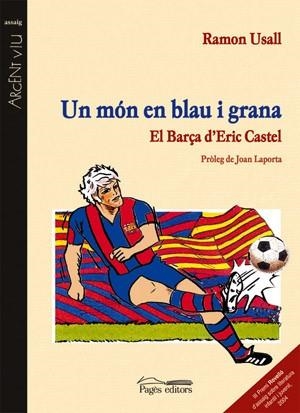 Un món en blau i grana | 9788497792073 | Usall, Ramon